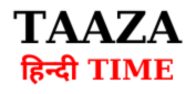 Taaza Hindi Time